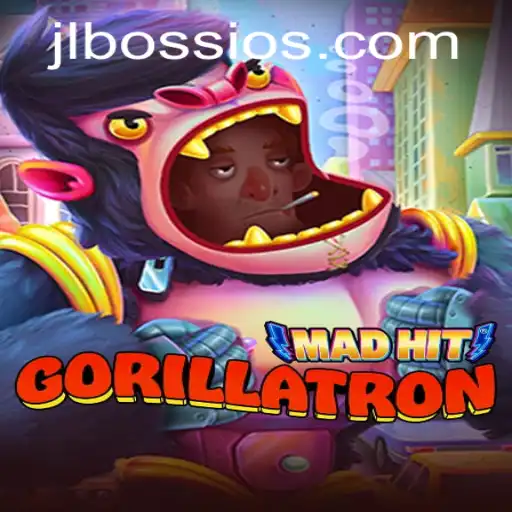 MadHitGorillatron: Gaming's New Craze with JLBOSS